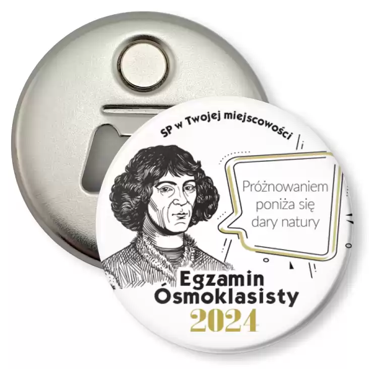 przypinka otwieracz-magnes Egzamin Ósmoklasisty z Mikołajem Kopernikiem