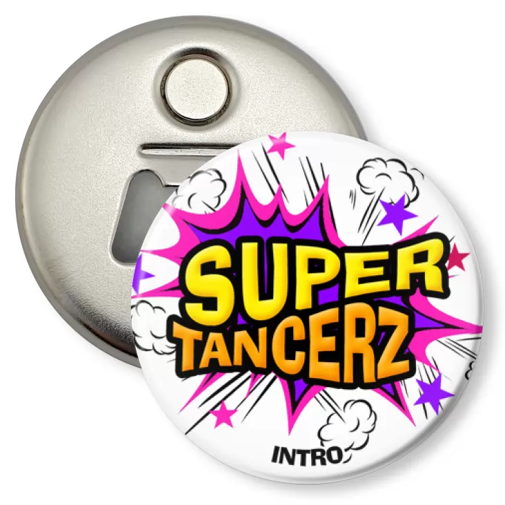 przypinka otwieracz-magnes Super Tancerz