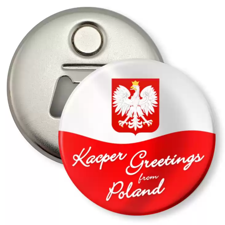 przypinka otwieracz-magnes Kacper Greeings from Poland