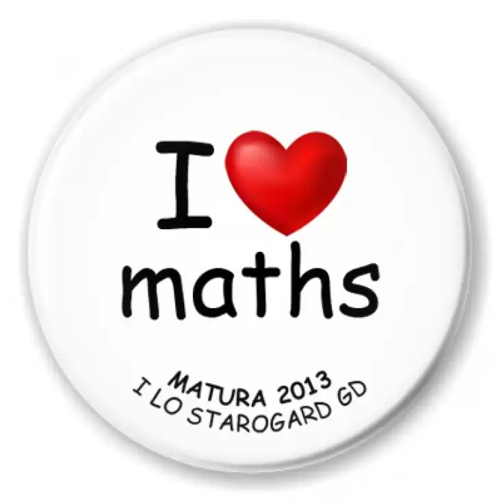I love maths - Matura 2013